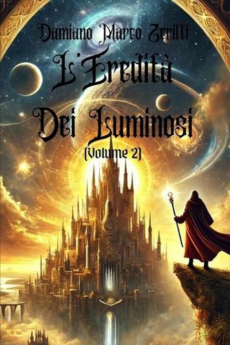 Eredit dei luminosi valume - l'eredit,